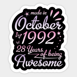 Made In October 1992 Happy Birthday To Me Nana Mommy Aunt Sister Daughter 28 Years Of Being Awesome Sticker